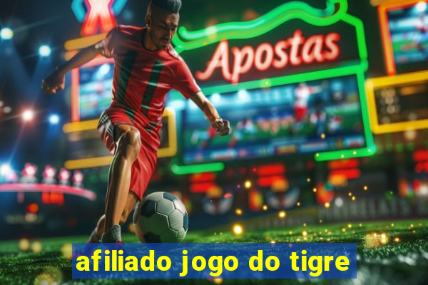 afiliado jogo do tigre